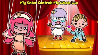 My Sister Controls My Whole Life 🤣👉🤡😫 Sad Story | Toca Lisa | Toca Life World | Toca Boca