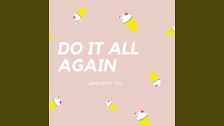 Download Lagu Do it all Again (feat. Evi) MP3