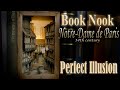 Book Nook | Notre-Dame de Paris / Perfect Illusion