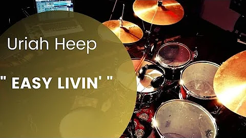 Uriah Heep - Easy Livin' [ DRUM COVER ]