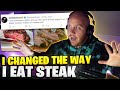 TIMTHETATMAN "I'VE CHANGED THE WAY I EAT STEAKS"