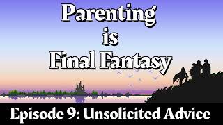 Unsolicited Parenting Advice