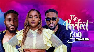 The Perfect Guy -  Exclusive Nollywood Passion Block Buster Movie Trailer