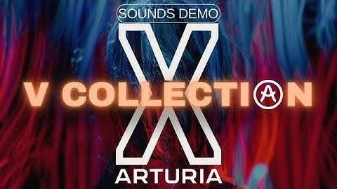 Arturia V-COLLECTION X - Sounds Demo |No Talking| ​⁠@ArturiaOfficial #arturia #vcollection