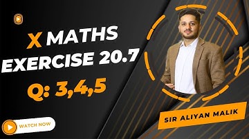 Exercise 20.7 Question 3, 4 & 5 Class 10 Complete Sindh Board | Karachi Board | Ex 20.7 Class X Comp
