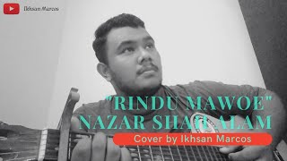Rindu Mawoe - Apache13 (Cover by Ikhsan Marcos)