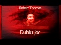 Dublu joc 1980  robert thomas