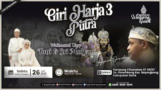 🔴 LIVE LAKON: || GIRIHARJA 3 PUTRA - YOGASWARA S || Ds.Panembong, 26/07/25 #gh3p