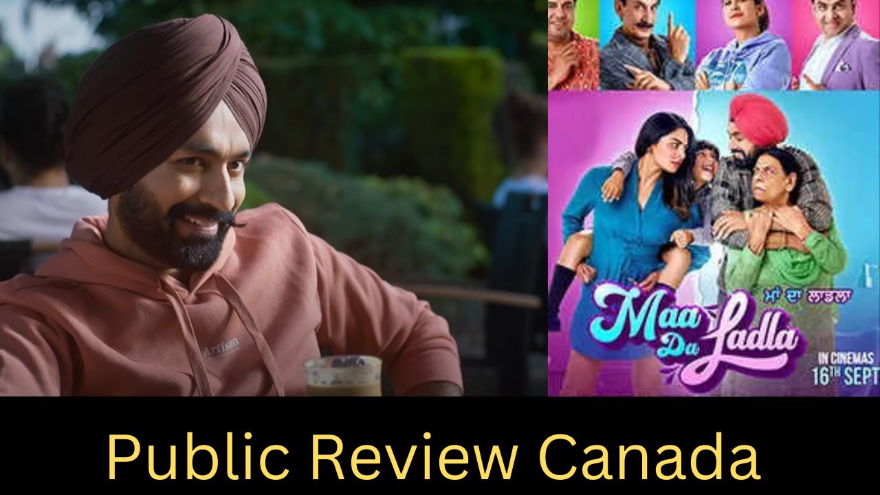 Maa Da Ladla Premiere Brampton Canada Public Review| Tarsem Jassar | Neeru Bajwa