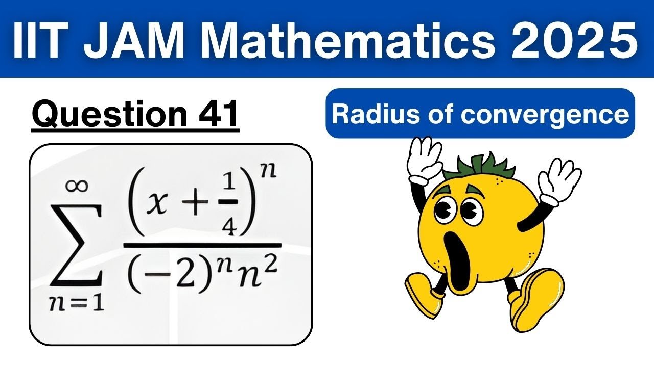 IIT JAM 2025 Mathematics Q41 | Radius of Convergence | Power Series ...