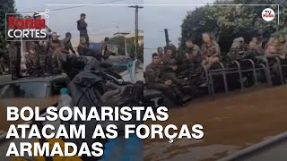 Extremistas agora se empenham em destruir imagem dos militares