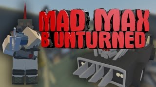 ВЫЖИВАНИЕ НА КАРТЕ MAD MAX В UNTURNED | ПУСТЫНЯ MAD MAX UNTURNED 3.18.9.0