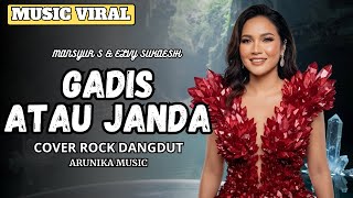 GADIS ATAU JANDA - Rockdut Version l Female Rock Vocal Cover ( Arunika Music )