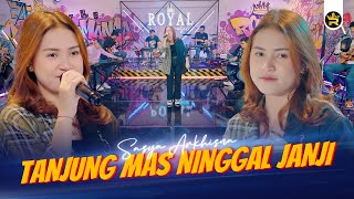 SASYA ARKHISNA - TANJUNG MAS NINGGAL JANJI ( Official Live Music )