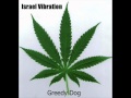 Israel vibration  greedy dog