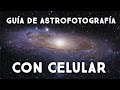 Guía de astrofotografía con celular