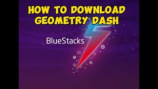 How To Download Geometry Dash on PC with BlueStacks(Full Guide) 2023 screenshot 4
