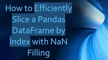 How to Efficiently Slice a Pandas DataFrame by Index with NaN Filling