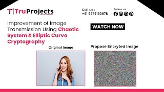 Improvement of image transmission using chaotic system and elliptic curve cryptography