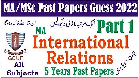 MA International Relations Part 1 All Subjects GCUF Past Papers  Guess 2022 Learn With Nidi #gcuf