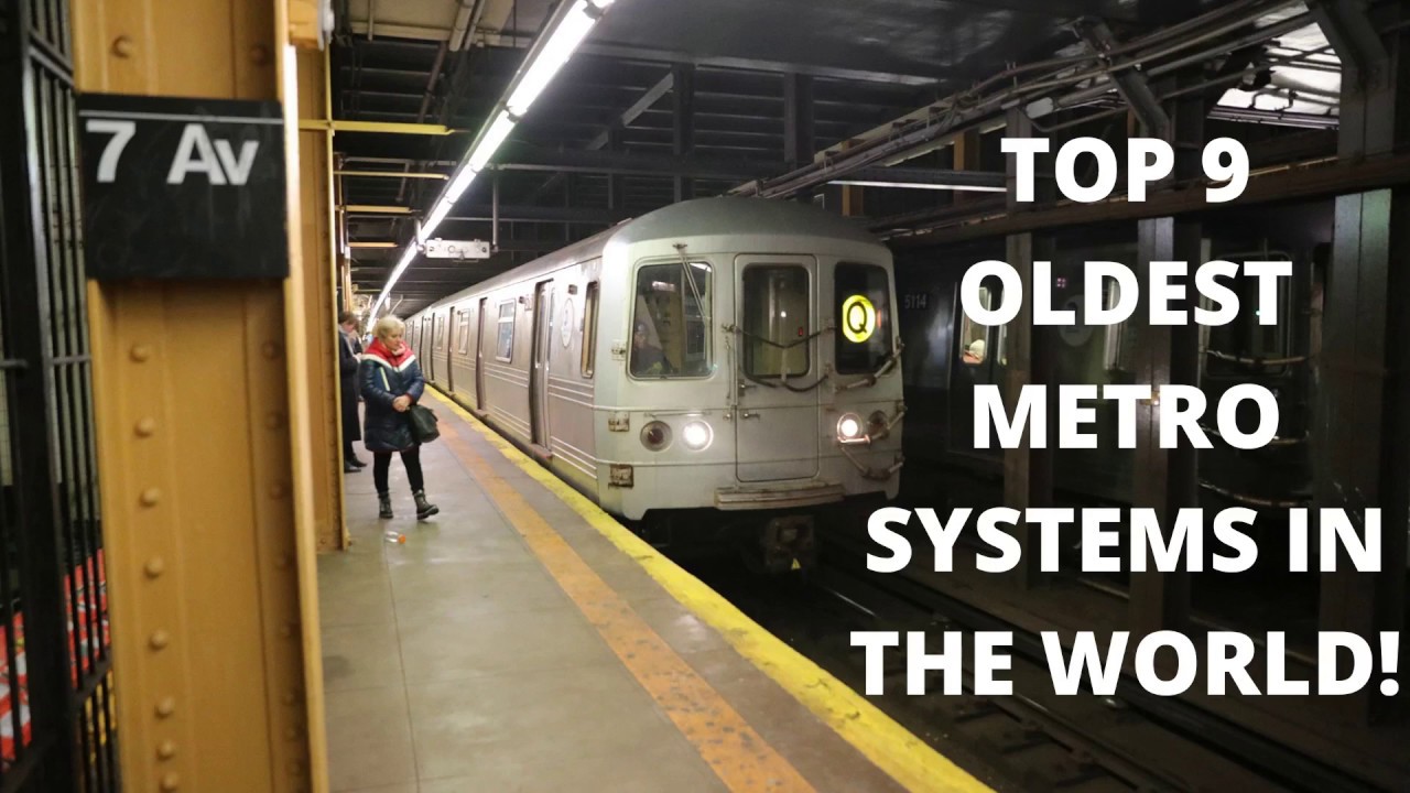TOP 9 OLDEST METRO SYSTEMS IN THE WORLD! YouTube
