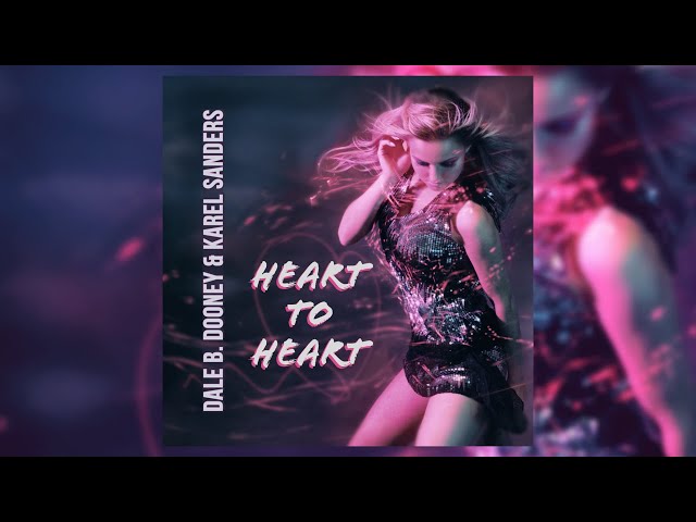 Dale B. Dooney & Karel Sanders - Heart To Heart