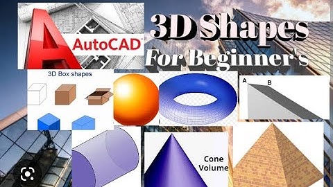 3D Box, Cylinder, Pyramid, Cone, Sphere, Wedge and Torus in AutoCAD