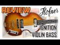 ¿Querés sentirte PAUL McCARTNEY? HOFNER Ignition Violin Bass - AK Reviews