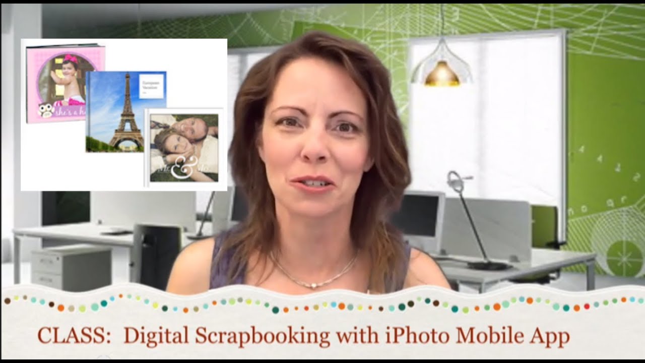Class Intro: Digital Scrapbooking with iPhoto Mobile App