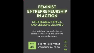 Feminist Entrepreneurship in Action: Strategies, Impact, and Lessons Learned