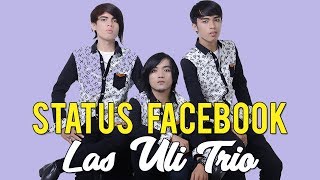 Las Uli Trio - STATUS FACEBOOK - Cipt. Elbanus Manik #lagubatak