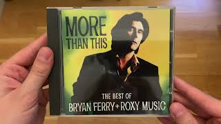 Bryan Ferry + Roxy Music – More Than This (The Best Of Bryan Ferry + Roxy Music) | CD Unboxing