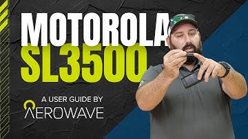 Motorola SL3500E Radio: A Comprehensive User Guide by Aerowave Tech