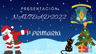 Presentación Navidad 2022 1º Primaria