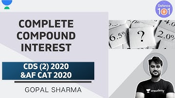 Complete Compound Interest | AF CAT & CDS | Part-2 | Mathematics | Gopal Sharma