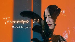 Taionnare 2.0 - Abhisek Tongbram ft. Krypton Zero ( Vertical Lyrics Video)