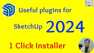 Useful SketchUp Plugins 2024 and Installation Guide