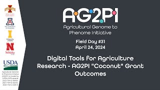 AG2PI Field Day #31 - Digital Tools for Agriculture Research - AG2PI Coconut Grant Outcomes