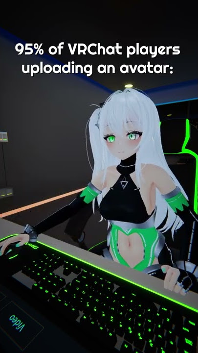 Most VRChat players when uploading an avatar