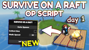 *NEW* Survive On A Raft OP Script (PASTEBIN) 2025