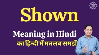 Shown Meaning In Hindi Shown Ka Matlab Kya Hota Hai
