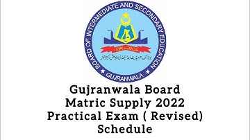 BISE Gujranwala  Supply 2022 Practical Exam  Schedule ( Revised) | Gujrat | Pakistan