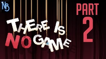There Is No Game: Wrong Dimension Walkthrough Part 2 No Commentary