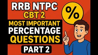 🔥PART-2 RRB NTPC CBT 2| 😱Most Important Percentage Questions #rrbntpc #previousyearquestions#railway