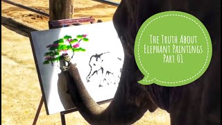 The Truth About Elephant Paintings Part 1