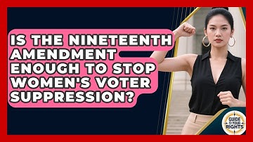 Is The Nineteenth Amendment Enough To Stop Women