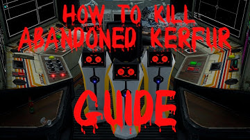 How to kill abandoned kerfur guide