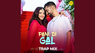 Pani Di Gal (Trap Mix) Thumb