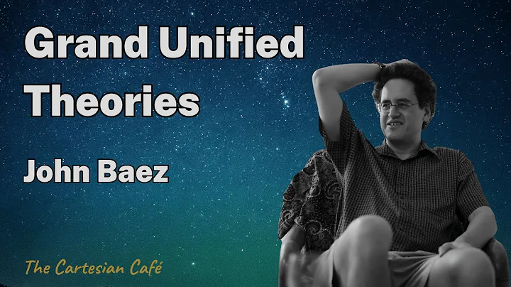 John Baez | The Algebra of Grand Unified Theories ...