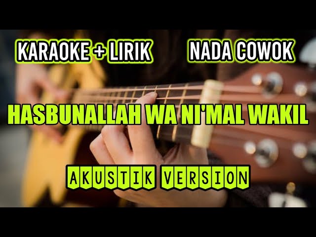 HASBUNALLAH WANI'MAL WAKIL SHOLAWAT AKUSTIK  GITAR KARAOKE || NADA COWOK || SANTRI NJOSO class=